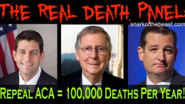 Republicans Repeal Obamacare ACA - Death Panel of Paul Ryan, Mitch McConnell, and Ted Cruz.